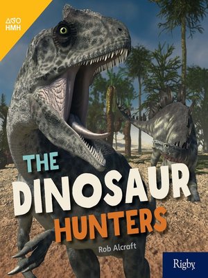 cover image of The Dinosaur Hunters